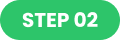 STEP 02