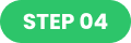 STEP 04
