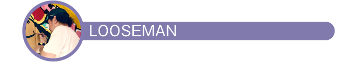 LOOSEMAN アーティスト