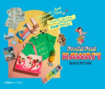 Fresh! Fun! HAWAI'I