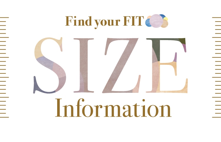 Find your FIT SIZE Information