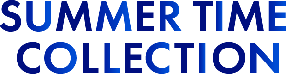 SUMMER TIME COLLECTION