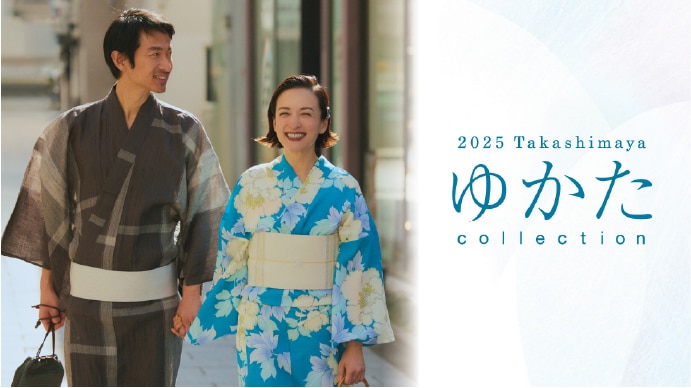 2025 Takashimaya ゆかた collection