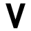V