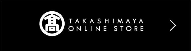 TAKASHIMAYA ONLINE STORE