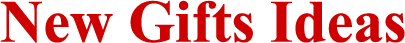 New Gifts Ideas