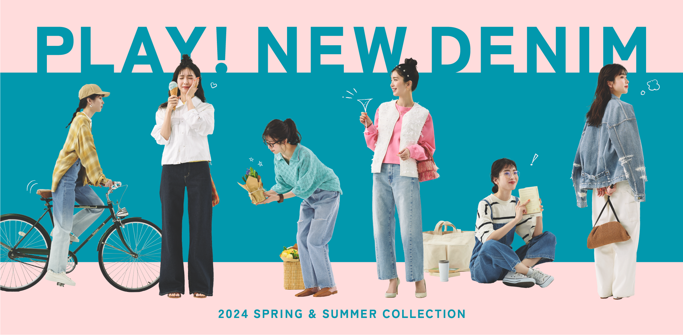 PLAY! NEW DENIM 2024 SPRING & SUMMER COLLECTION