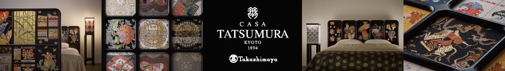 CASA TATSUMURA KYOTO 1894 Takashimaya