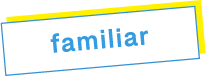 familiar