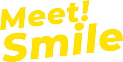 Meet! Smile