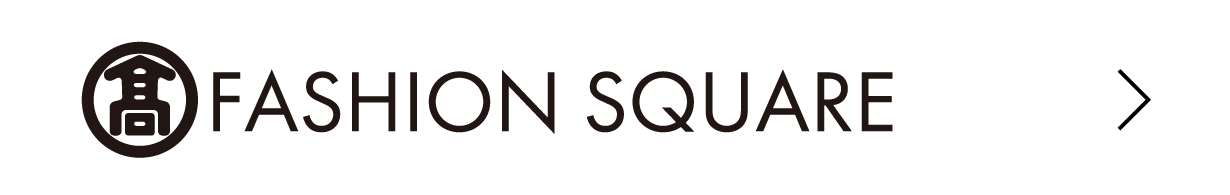 FASHION SQUARE