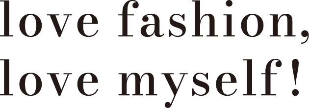 love fashion,love myself!