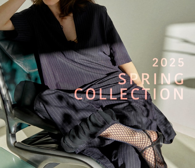 2025 SPRING	COLLECTION