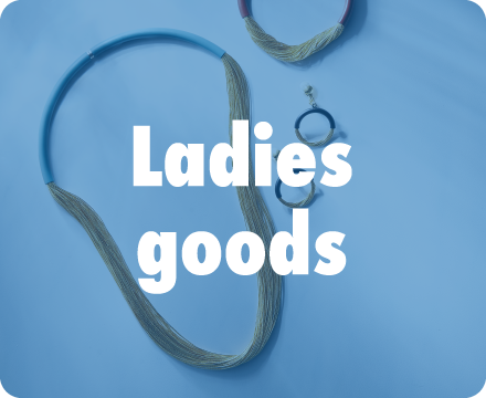 Ladies goods