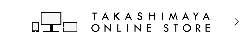 TAKASHIMAYA ONLINE STORE