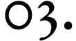 03.