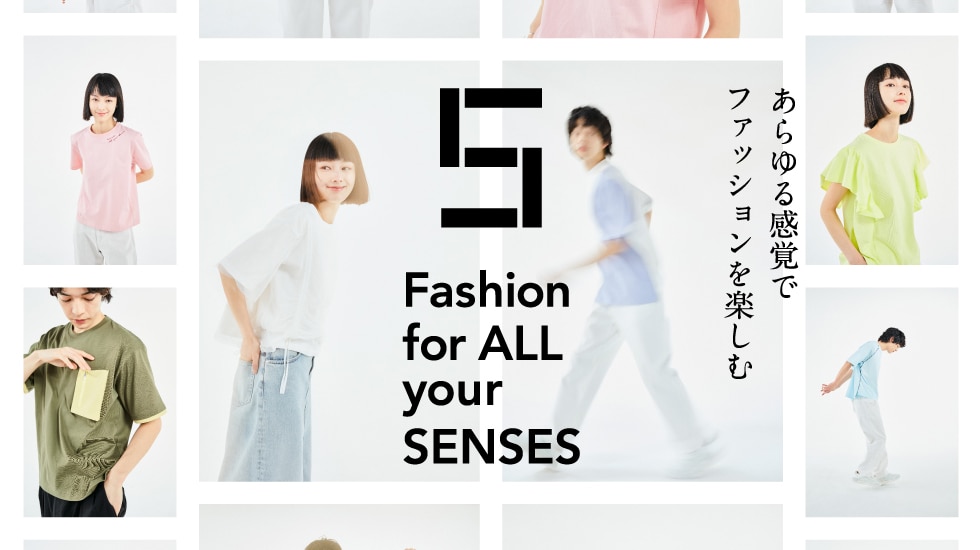 Fashion for ALL your SENSES