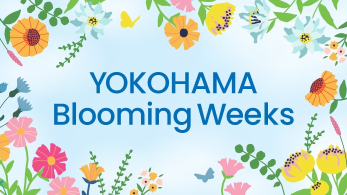 YOKOHAMA Blooming Weeks