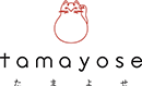 tamayose たまよせ