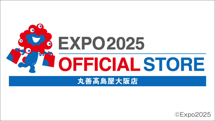 EXPO2025 オフィシャルポップアップストア 丸善高島屋大阪店