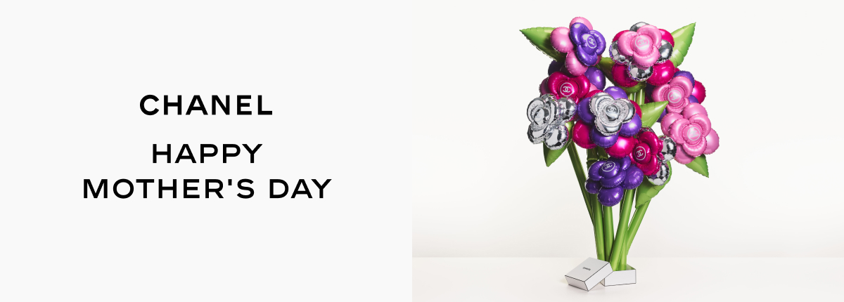 CHANEL HAPPY MOTHER'S DAY