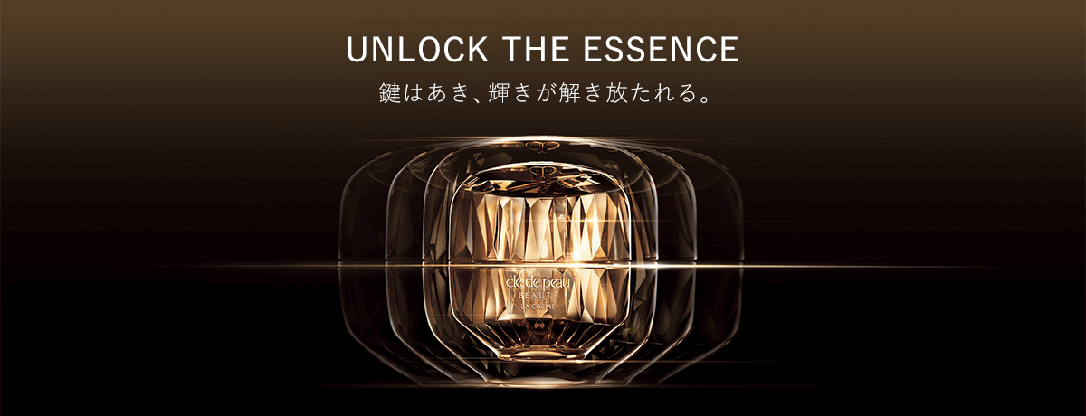 UNLOCK THE ESSENCE 鍵はあき、輝きが解き放たれる。