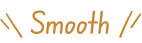 Smooth(なめらか)
