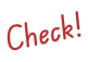 Check!