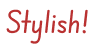 Stylish!