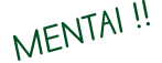 MENTAI!!