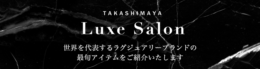 TAKASHIMAYA LUXE SALON