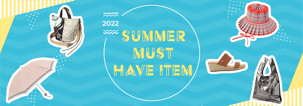 2022 SUMMER MUST HAVE ITEM