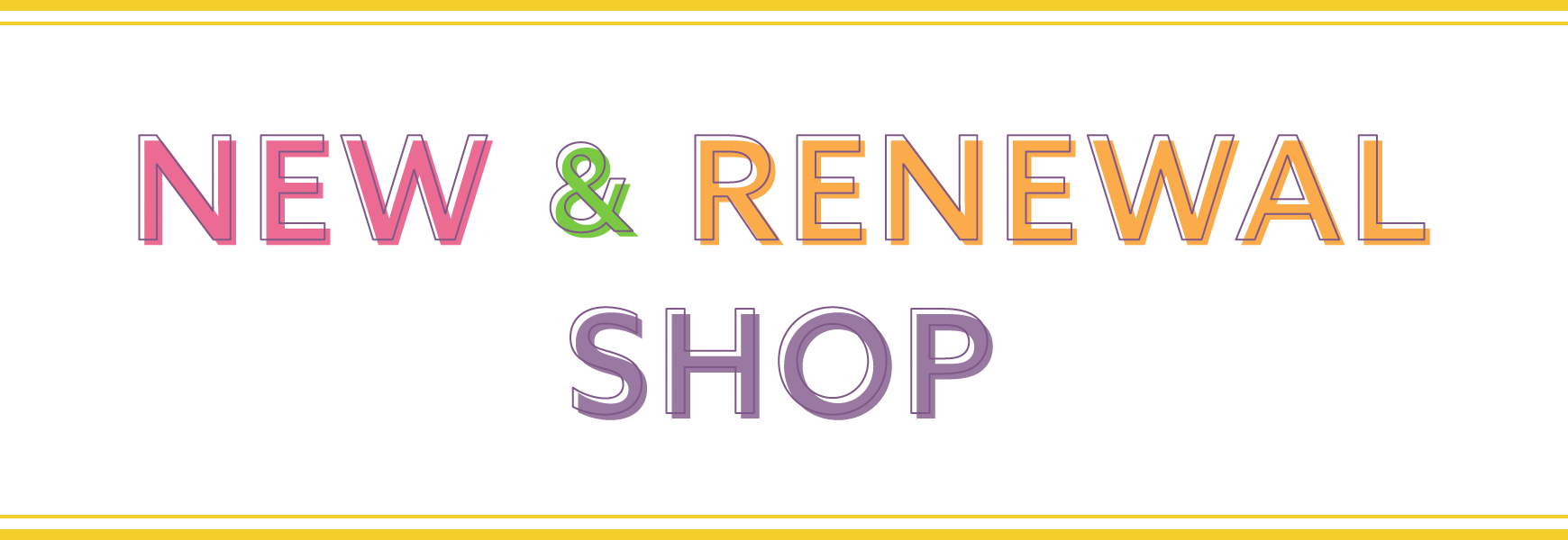 NEW & RENEWAL SHOP この春、新館に新しいショップが仲間入り
