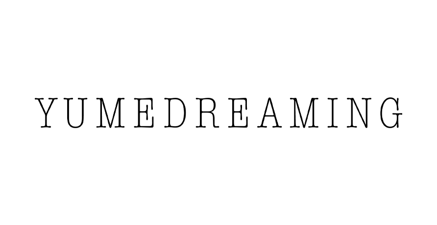 ■YUMEDREAMING（ユメドリーミン）