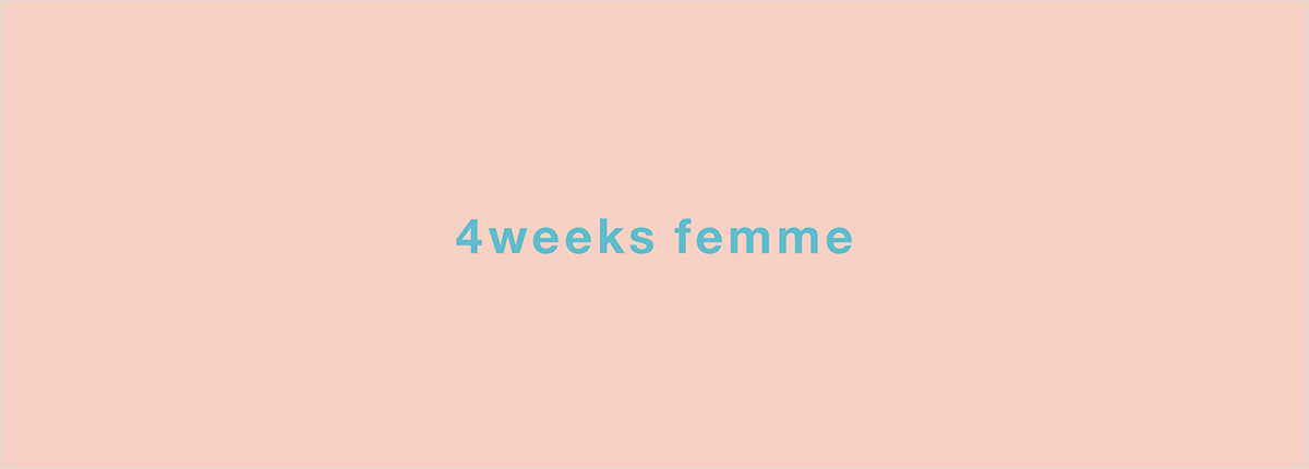 4weeks femme（フォーウィークスフェム）
