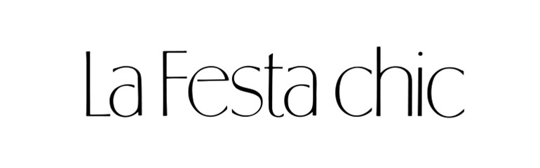 La Festa chic（ラ・フェスタ シック）