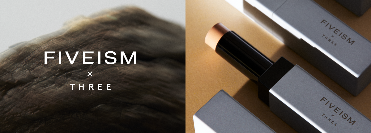 FIVEISM × THREE（ファイブイズム バイ スリー）