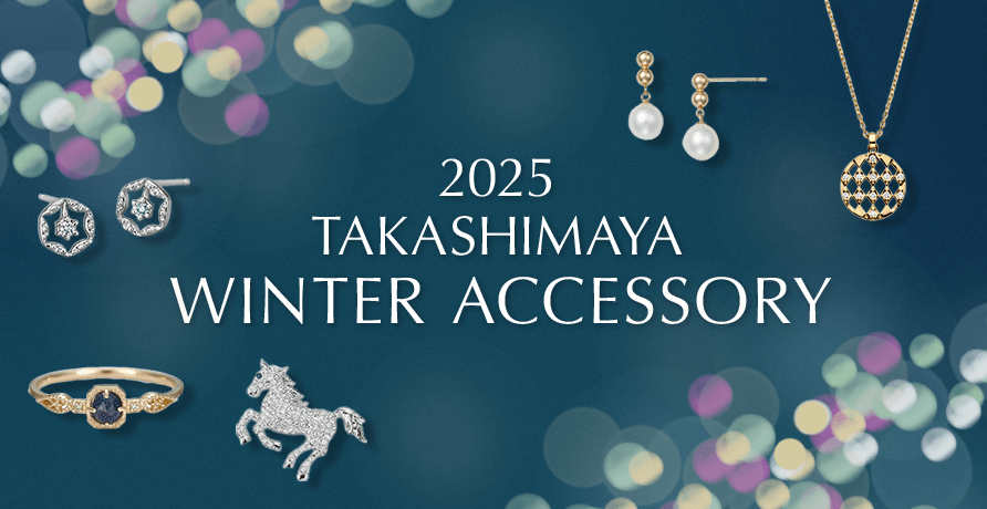 2025 タカシマヤ ウィンターアクセサリー