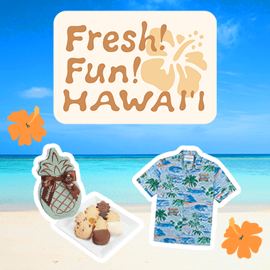 Fresh! Fun! HAWAII