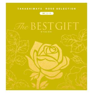 ローズセレクション The BEST GIFT | タカシマヤ ローズセレクション